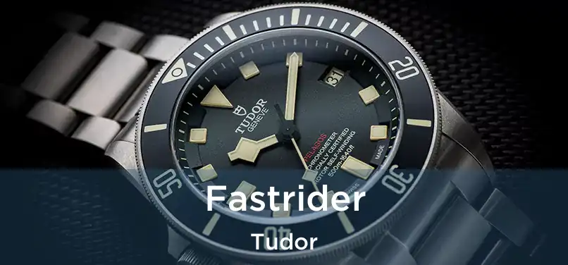 Fastrider Tudor