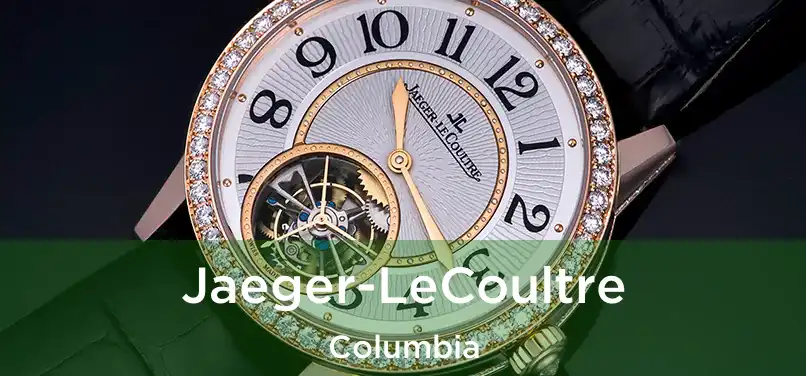 Jaeger-LeCoultre Columbia